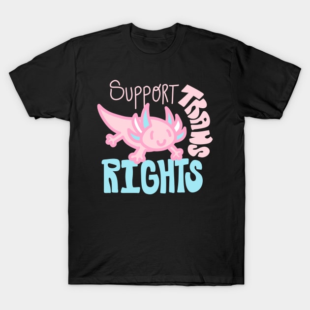 Trans Rights Axolotl T-Shirt by politerotica